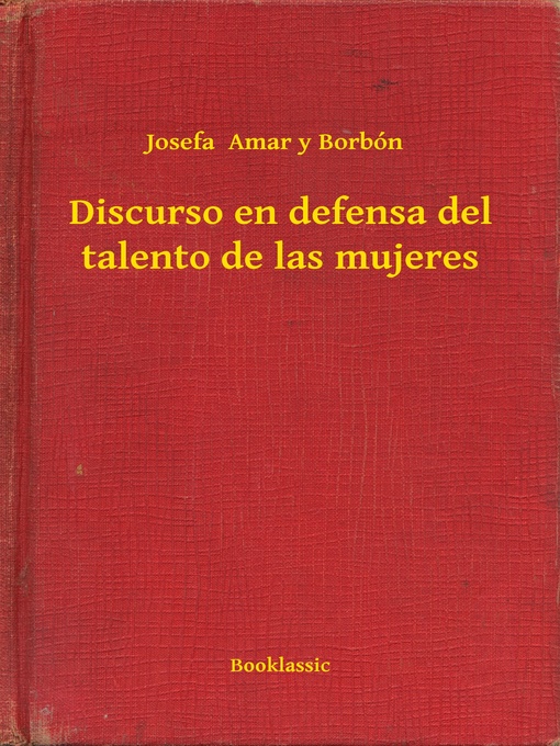 Title details for Discurso en defensa del talento de las mujeres by Josefa  Amar y Borbón - Wait list